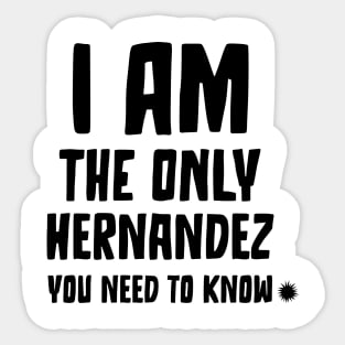 Hernandez: Your One and Only Sticker